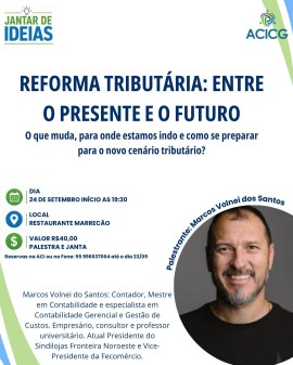 Jantar de Ideias - Reforma Tributária: Entre o Presente e o Futuro