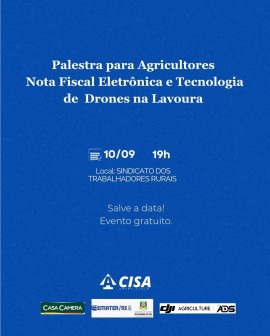 Palestra para Agricultores: Nota Fiscal Eletrônica e Tecnologia de Drones na Lavoura