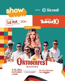30ª Oktoberfest Missões - Banda 10 (14/10/2026)