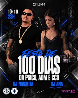 Festa de 100 Dias da Psico, ADM e CCO | Enigma