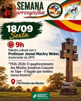 Semana Farroupilha - Palestra com Prof. Josnei Machry Weber