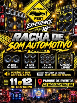 Racha de Som Automotivo - Arena Fest Experience (16ª Edição)