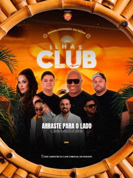 Reinauguração Ilhas Club - Tardezinha SB
