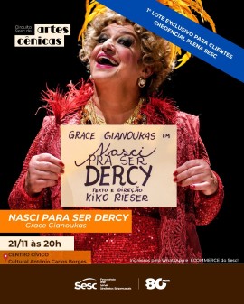 Nasci para ser Dercy - Grace Gianoukas