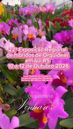 22ª Exposição Regional de Híbridos de Orquídeas - Ijuí RS