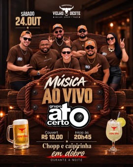 Música Ao Vivo - Grupo Ato Certo no Velho Oeste