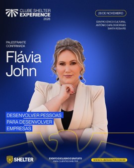 Clube Shelter Experience 2026 - Palestra com Flávia John
