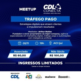 Tráfego Pago - Meetup CDL Conecta
